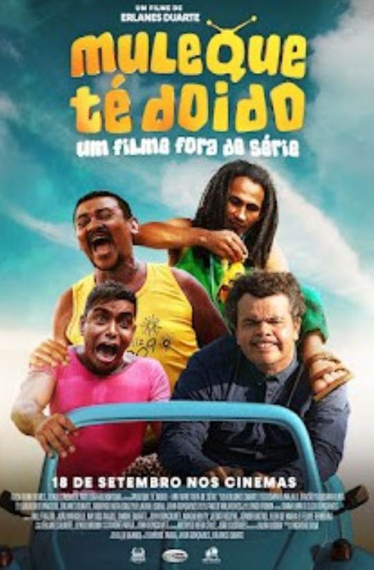 MULEQUE TÉ DOIDO - UM FILME FORA DE SÉRIE