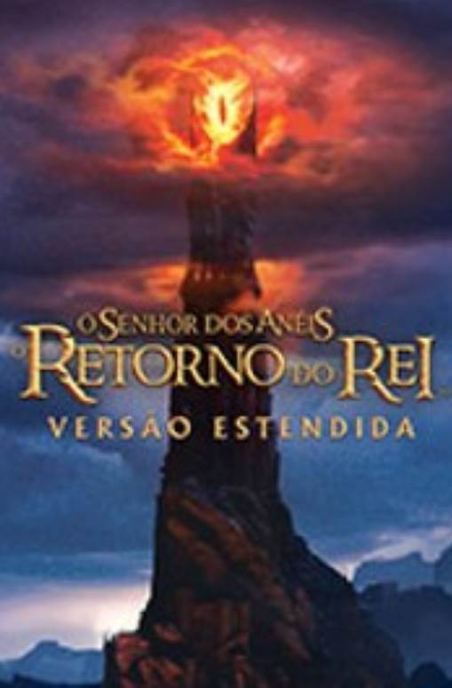 O SENHOR DOS ANÉIS 3: O RETORNO DO REI (RELANÇAMENTO)