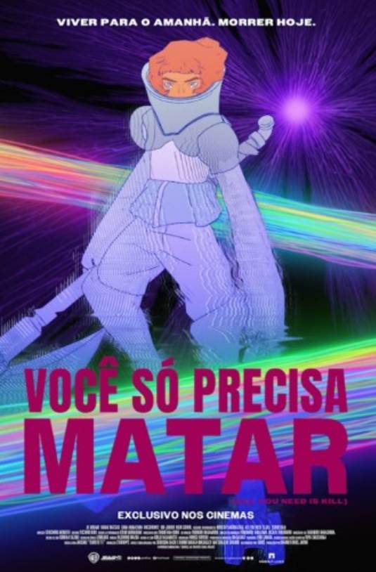VOCÊ SÓ PRECISA MATAR