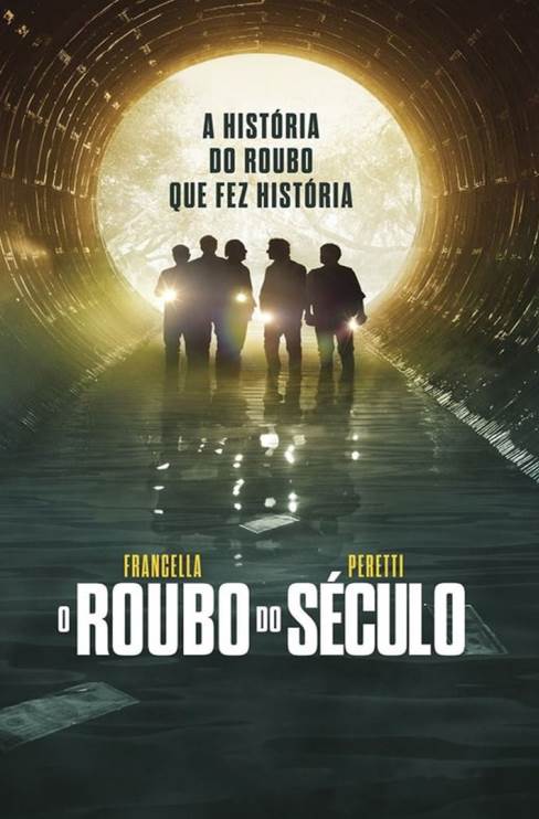 O ROUBO DO SÉCULO